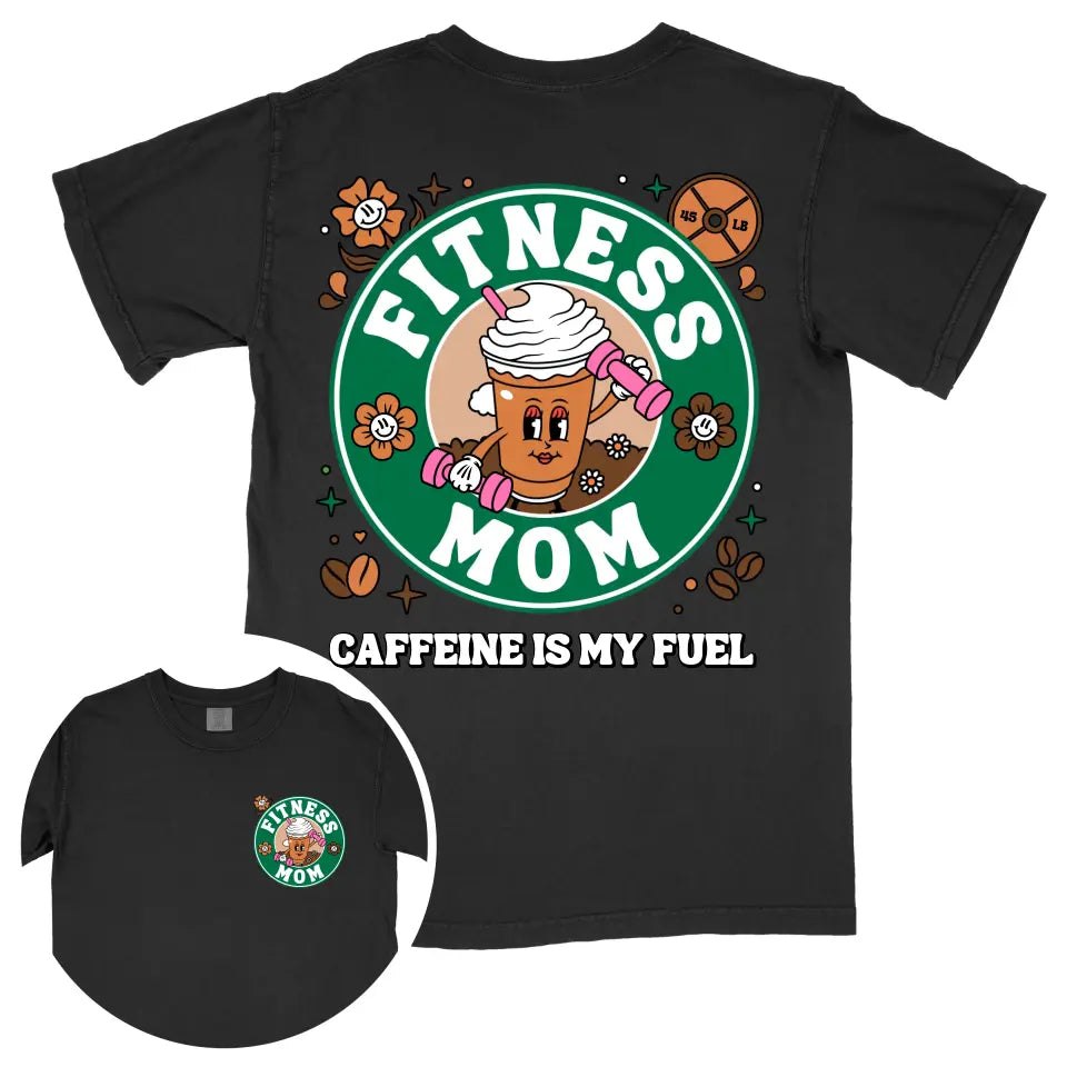 Custom Coffee Fitness Mom Shirt