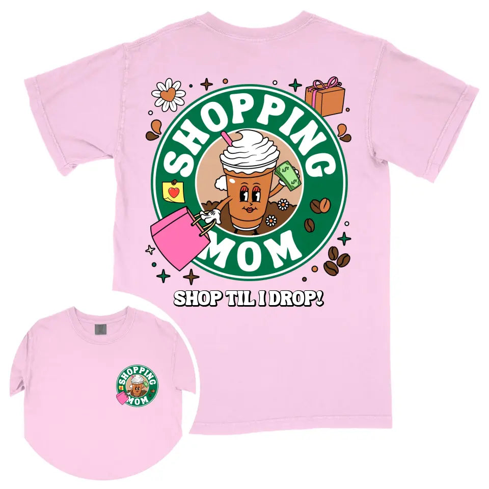 Custom Coffee Shopping Mom Shirt - PixelPod