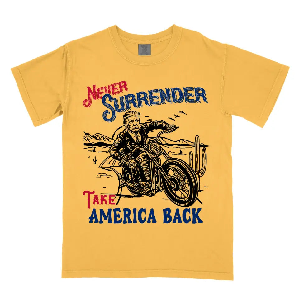 Never Surrender 'Take America Back' Donald Trump MAGA USA Vintage Western Biker Shirt