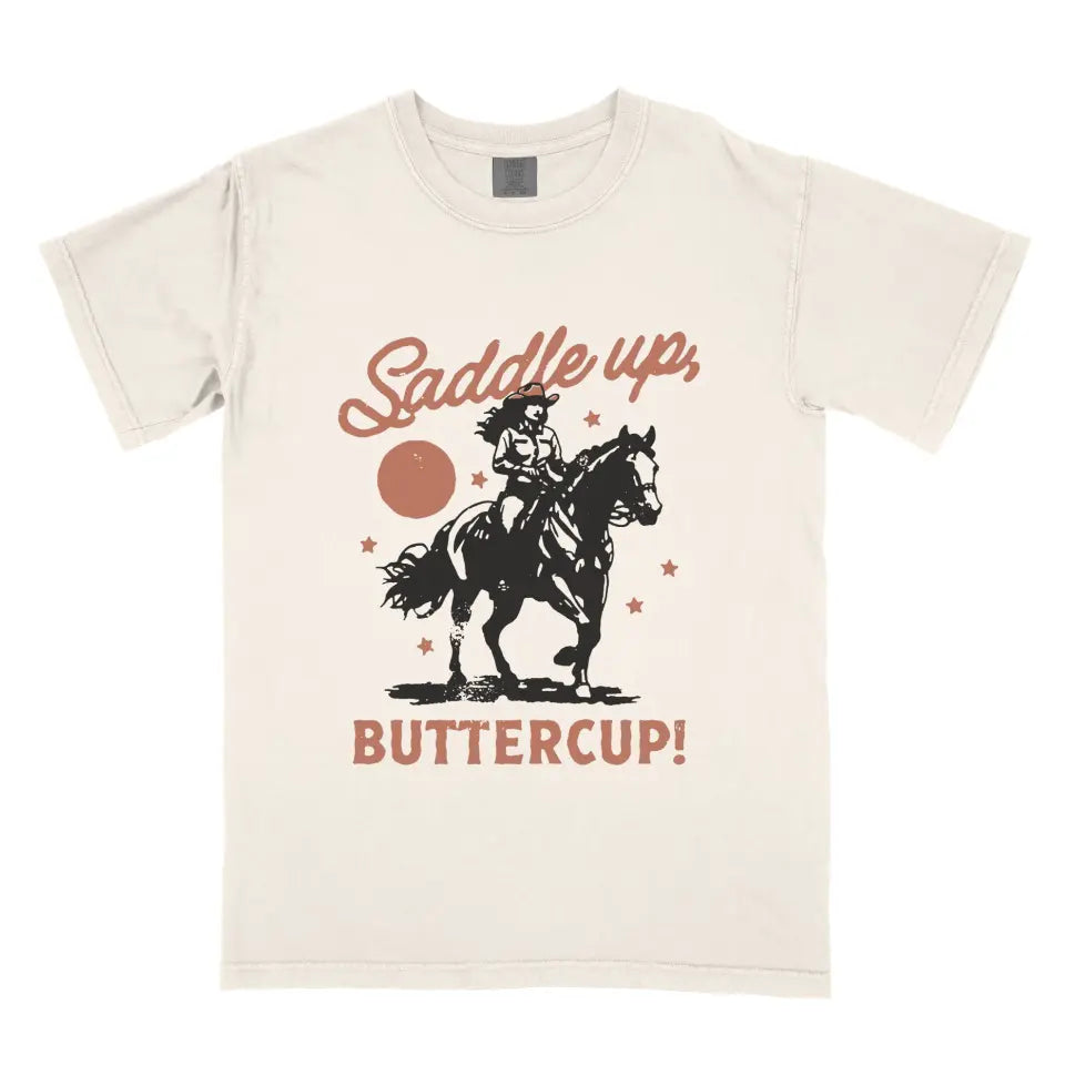 Saddle Up Buttercup Cowgirl Vintage Western Cowboy Shirt